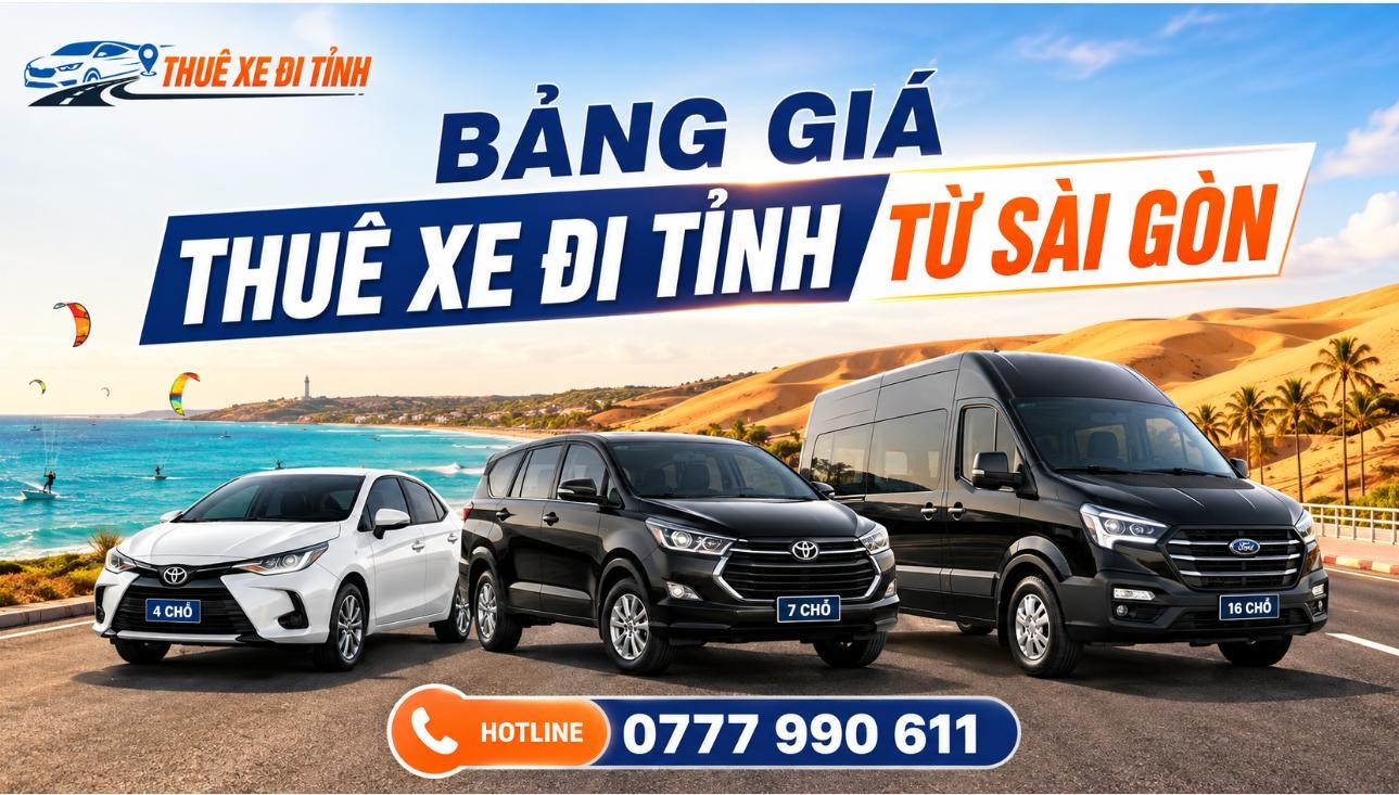 Bảng giá thuê xe đi tỉnh từ Sài Gòn