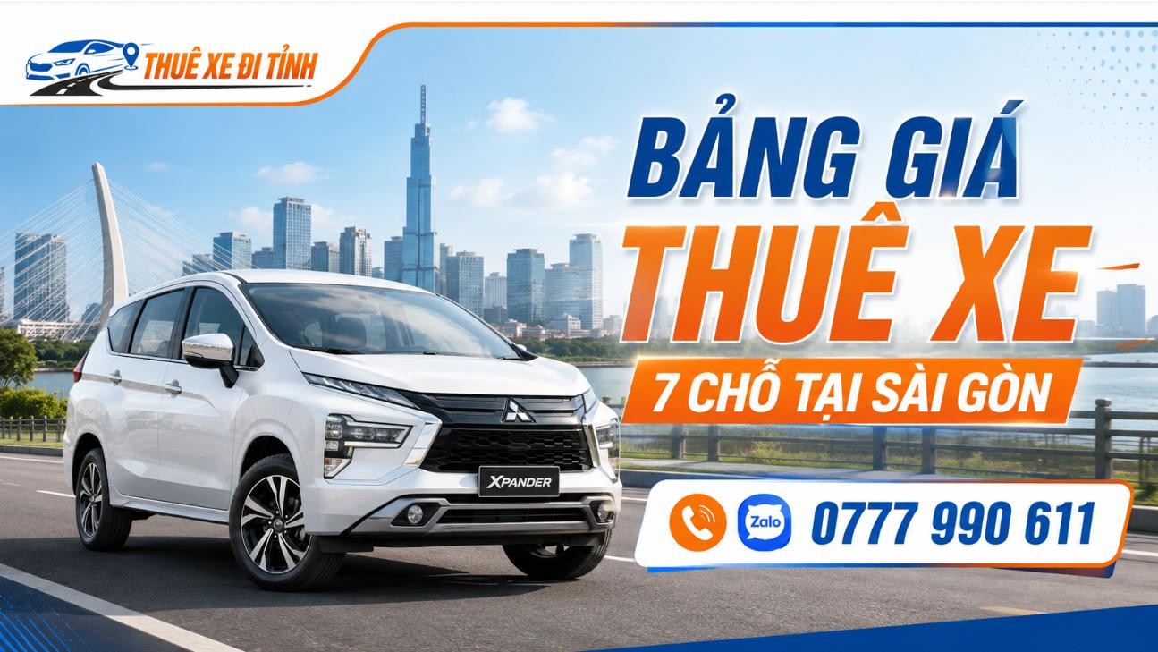 Thuê xe 7 chỗ tại Sài Gòn giá tốt, xe đời mới, có tài xế. Phục vụ sân bay, City Tour, Vũng Tàu, Mũi Né, Nha Trang, Đà Lạt. Hotline 0777 990 611.