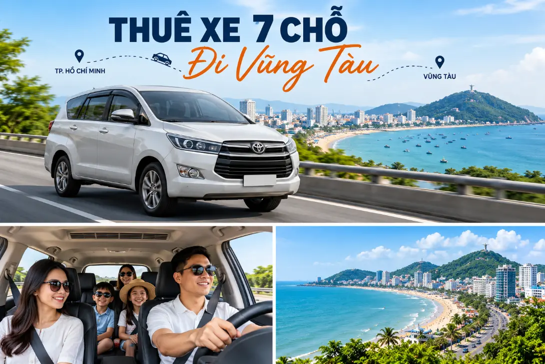 Thuê xe 7 chỗ đi Vũng Tàu phù hợp nhóm nhỏ, gia đình hoặc chuyến công tác. Xem cách chọn xe, tính hành lý và xác nhận thông tin trước khi đặt.